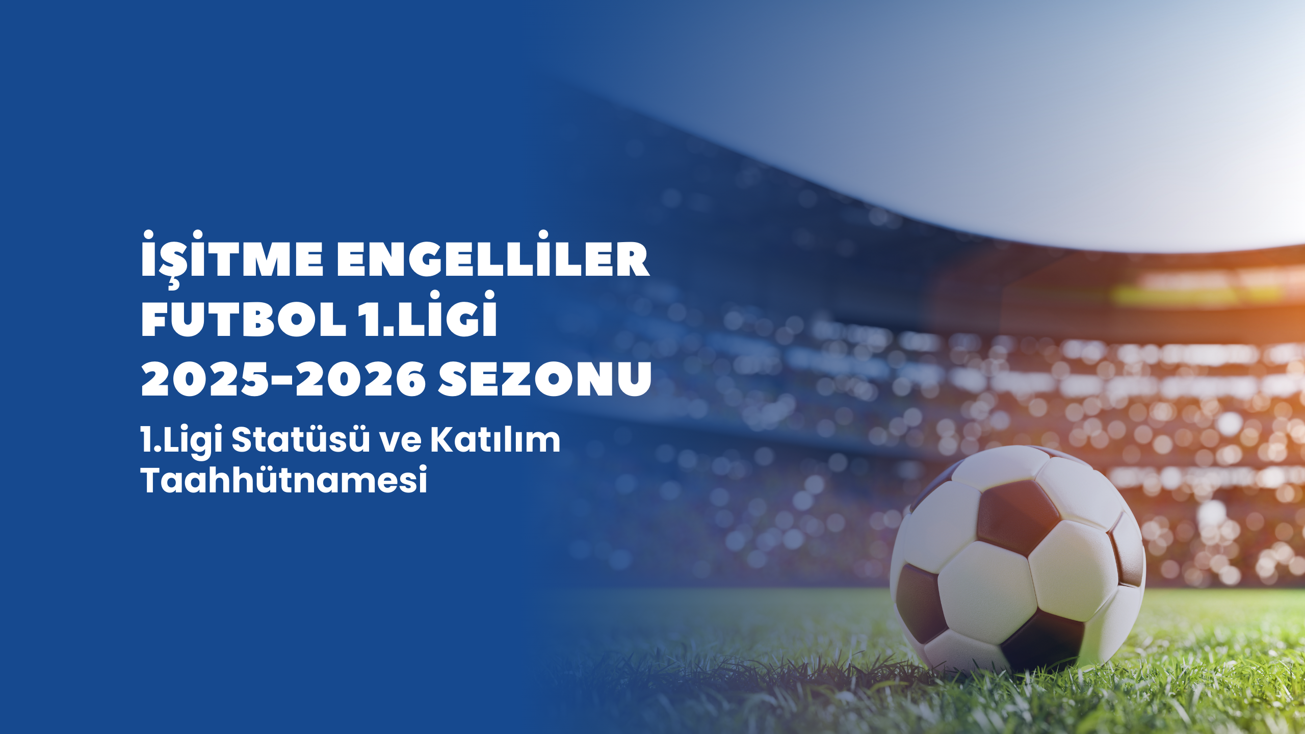 2025–2026 Futbol 1. Ligi Statüsü Yayınlanmıştır